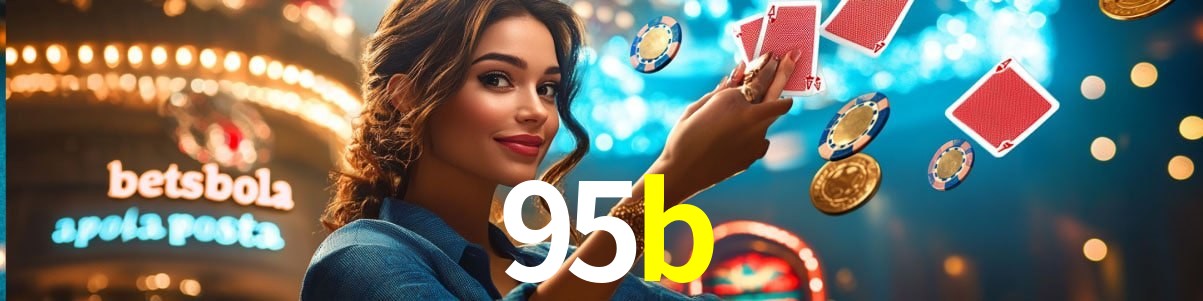Welcome Bonus 95b